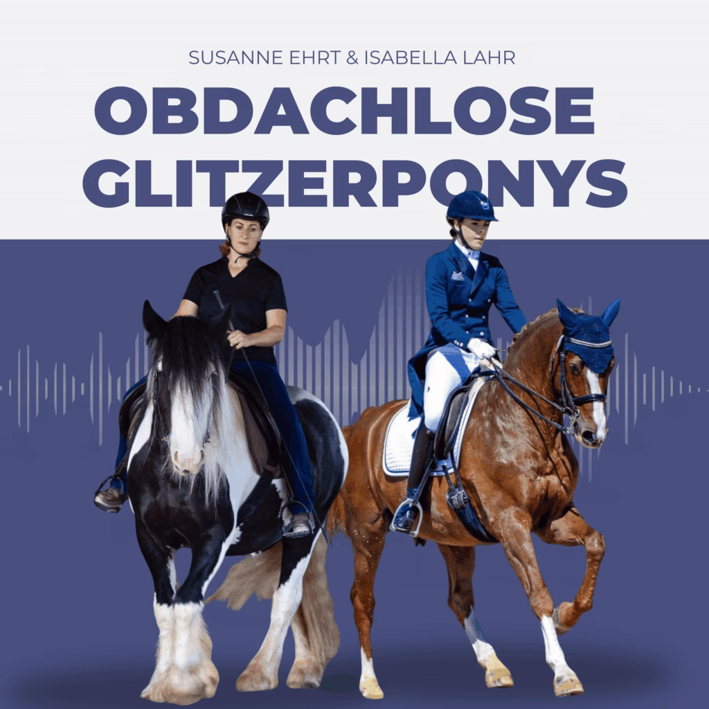 Obdachlose Glitzerponys - der Podcast 1 Obdachlose Glitzerponys – der Podcast